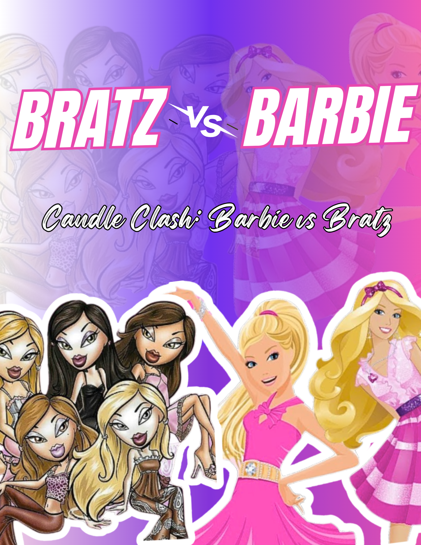 Bratz vs Barbie - Candle Making